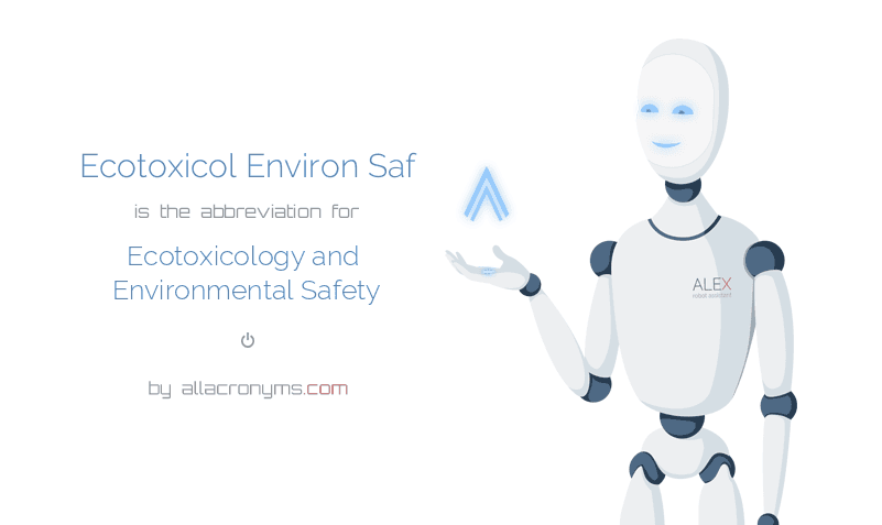 ECOTOXICOL ENVIRON SAF - Ecotoxicology and Environmental Safety