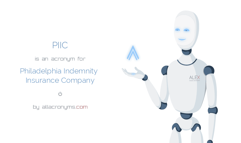 Piic Philadelphia Indemnity Insurance Company