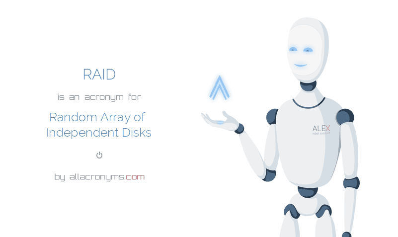 What Does “RAID” Means? RAID Meaning - Abbreviation, Acronym