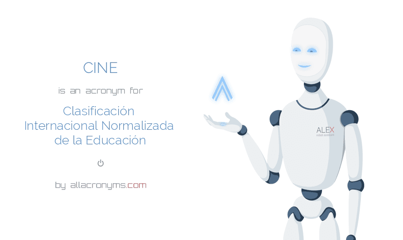 CINE Clasificación Internacional Normalizada de la Educación