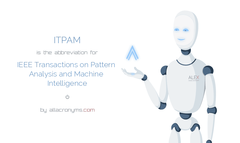 ITPAM Abbreviation Stands For IEEE Transactions On Pattern Analysis Simple Ieee Transactions On Pattern Analysis And Machine Intelligence ITPAM Abbreviation Stands For IEEE Transactions On Pattern Analysis Simple Ieee Transactions On Pattern Analysis And Machine Intelligence
