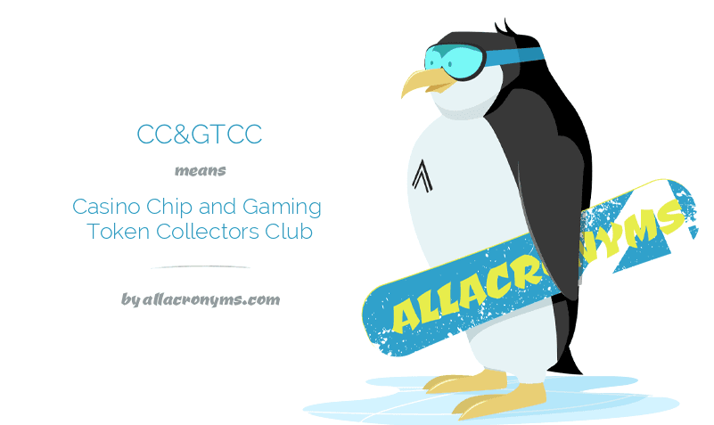 THE CASINO CHIP & GAMING TOKEN COLLECTORS CLUB-CC&GTCC 