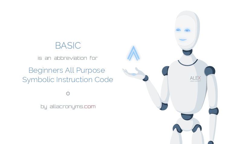 BASIC Beginners All Purpose Symbolic Instruction Code