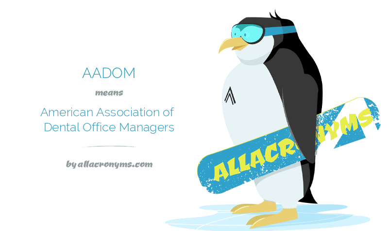 AADOM - American Association of Dental Office Managers
