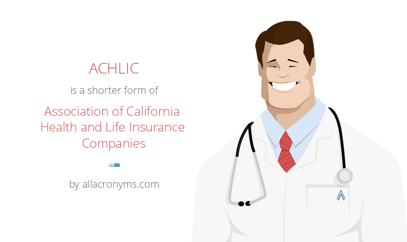 Achlic Association Of California Health And Life Insurance Companies