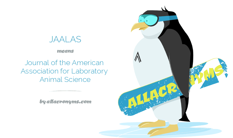 JAALAS - Journal of the American Association for Laboratory Animal Science JAALAS - Journal of the American Association for Laboratory Animal Science